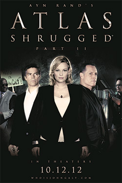 Official Atlas Shrugged Movie Part 2 Teaser Poster 2